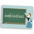 Ambivalous